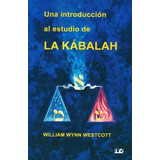 Una Introducción Al Estudio De La Kábalah