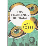 Los Cuadernos De Praga, De Abel Posse. Editorial Booket En Español