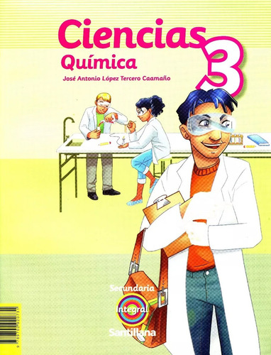 Ciencias Quimica 3 Secundaria Integral - Santillana