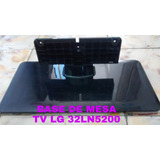 Base De Mesa Tv LG 32ln5200 De Segunda 