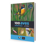100 Aves Argentinas  - Narosky, Canevari