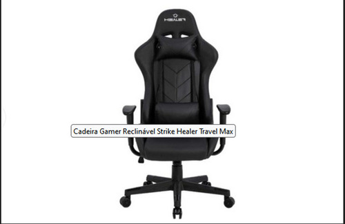 Cadeira Gamer Reclinável Strike Healer Travel Max