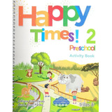 Happy Times! 2 Preschool Activity Book Trillas