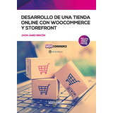 Desarrollo De Una Tienda Online Con Woocommerce Y Storefront, De Jhon Jairo Rincon. Editorial Marcombo, Tapa Blanda En Español, 2023