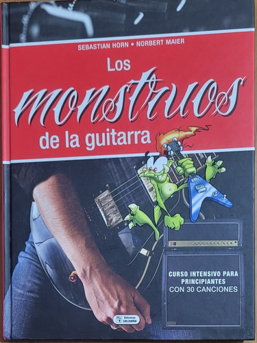 Los Monstruos De La Guitarra - Horn/maier - Libro Curso