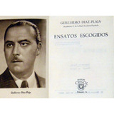 Guillermo Díaz Plaja Ensayos Escogidos 1944 Aguilar Crisol