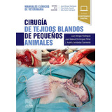 Libro Cirugía De Tejidos Blandos De Pequeños Animales Morgaz