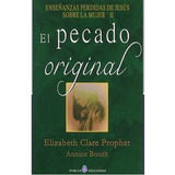 El Pecado Original - Prophet , Elizabeth Clare