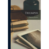 Libro Triumphs - Petrarca, Francesco 1304-1374