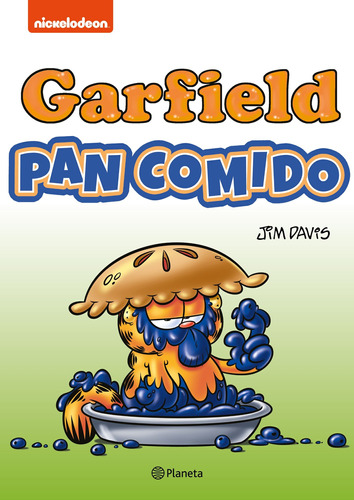 Garfield. Pan Comido, De Davis, Jim. Serie Nickelodeon Editorial Planeta México, Tapa Blanda En Español, 2022