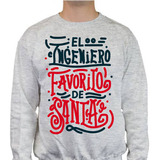 Sudadera Diseño El Ingeniero Fav De Santa - Regalo Navidad