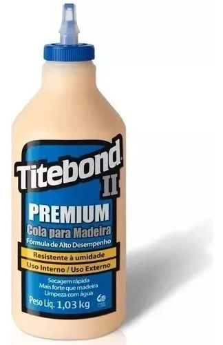 Cola Para Madeira Titebond Ii Premium 1,0 Kg