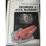 Incordie A Jack Barron Norman Spinrad Ed Acervo