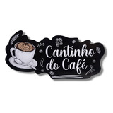 Placa Cantinho Do Café Decorativo 37x17cm Adesivo Resistente