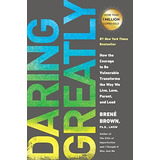 Book : Daring Greatly: How The Courage To Be Vulnerable T...