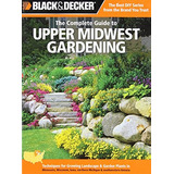 Negro & Decker La Guía Completa Para Jardinería Superior D