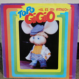 Disco Lp Topo Gigio- El Es Mi Amigo Gigio,cl