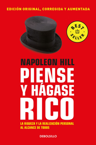 Piense Y Hágase Rico (edición Especial): Edición Original, Corregida Y Aumentada, De Hill, Napoleon. Serie Bestseller Editorial Debolsillo, Tapa Blanda En Español, 2021