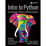 Libro Intro To Python For Computer Science And Data Scien...