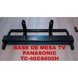 Base De Mesa Tv Panasonic Tc-40cs600h De Segunda 