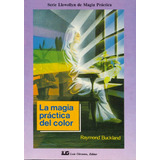 Magia Practica Del Color,la - Buckland, Raymond