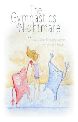 Libro The Gymnastics Nightmare: How A Little Girl Learns ...