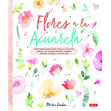 Flores A La Acuarela - Boudon Marie