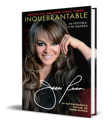 Libro Inquebrantable Mi Historia - Jenni Rivera [ Original ]