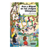 Libro Ana Y Miguel En Los Juegos Olimpicos *cjs