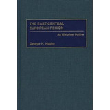 East Central Europe After The Warsaw Pact - Andrew A. Mic...