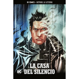 Batman, La Leyenda #57: La Casa Del Silencio