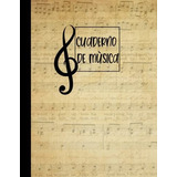 Libro : Cuaderno De Musica Cuaderno Pentagramado Para...