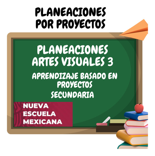 Planeación Artes Visuales 3 Secundaria