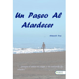 Un Paseo Al Atardecer - Tous Madrigal, Edmundo