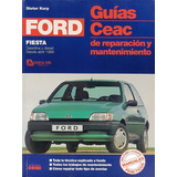 Ford Fiesta, Guia De Reparación Y Mantenimiento Ceac
