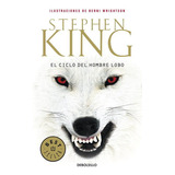 El Ciclo Del Hombre Lobo, De King, Stephen. Editorial Debolsillo, Tapa Blanda En Español