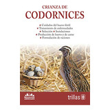 Libro Crianza De Codornices Cuidados Del Huevo Fértil Tratam