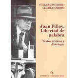 Juan Filloy Libertad De Palabra - Colombo Stella M Tomassini