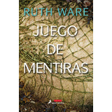 Juego De Mentiras, De Ware, Ruth. Salamandra Editorial Salamandra, Tapa Blanda En Español, 2018