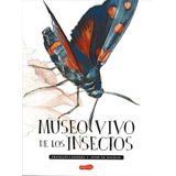 Libro Museo Vivo De Los Insectos