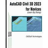Libro: Autocad Civil 3d 2023 For Novices (learn By