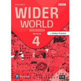 Wider World 4 2/ed.- Wb With Online Practice And App