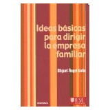 Ideas Basicas Para Dirigir Empresa Familiar - Gallo,migue...