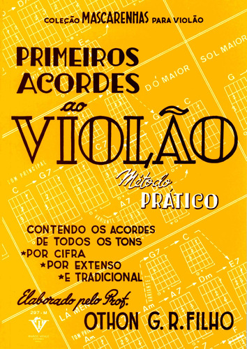 Primeiros Acordes Ao Violão: Método Prático, De Rocha Filho, Othon G. Da. Editora Irmãos Vitale Editores Ltda, Capa Mole Em Português, 1976
