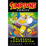 Libro: Simpsons Comics Colossal Compendium: Volume 7