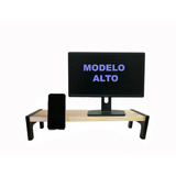 Soporte Base Para Monitor + Porta Celular Modelo Alto