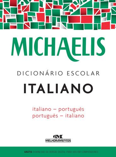 Michaelis Dicionário Escolar Italiano, De Polito, André Guilherme. Série Michaelis Escolar Editora Melhoramentos Ltda., Capa Mole Em Português, 2016