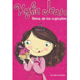 Kylie Jean Reina Del Cupcakes