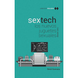 Libro: Sextech: Los Nuevos Juguetes Sexuales (spanish Editio