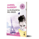 La Elegancia Del Erizo, De Muriel Barbery. Editorial Booket, Tapa Blanda En Español, 2023
